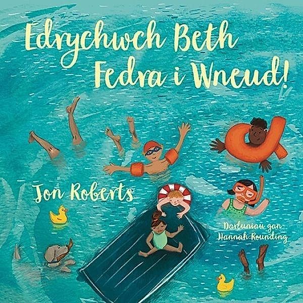 Edrychwch Beth Fedra i Wneud! / Graffeg Bach, Jon Roberts