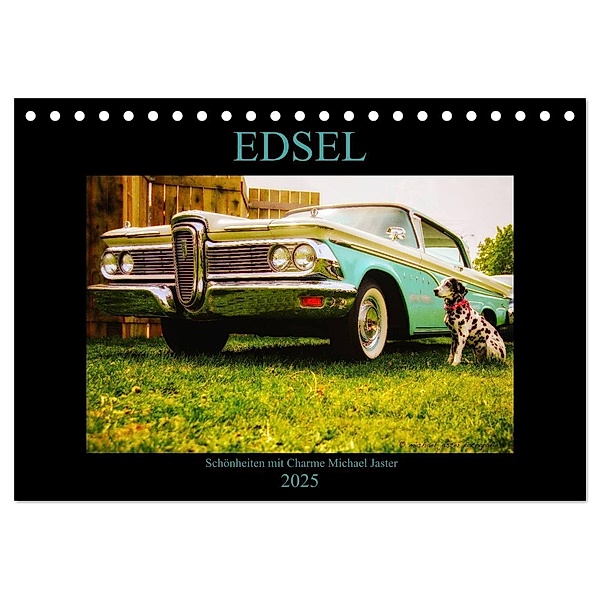 Edsel Schönheiten mit Charme (Tischkalender 2025 DIN A5 quer), CALVENDO Monatskalender, Calvendo, Michael Jaster