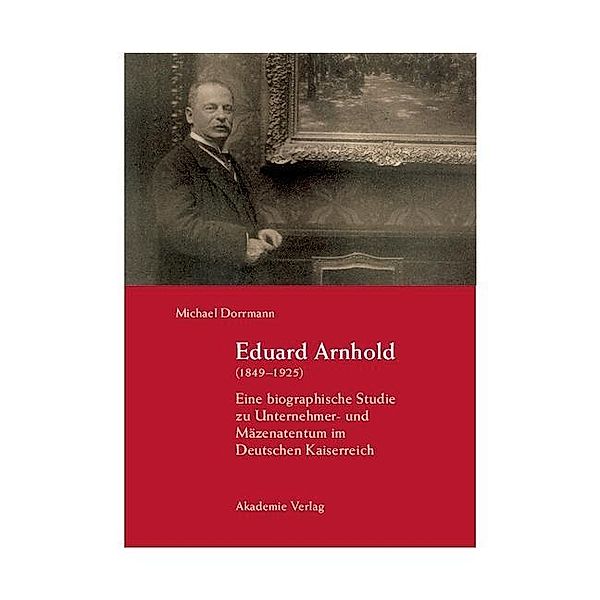 Eduard Arnhold (1849-1925), Michael Dorrmann
