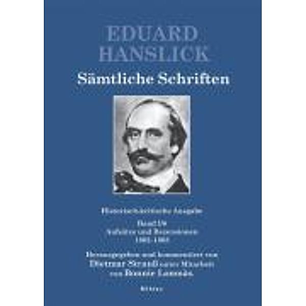 Eduard Hanslick. Sämtliche Schriften. Historisch-kritische Ausgabe