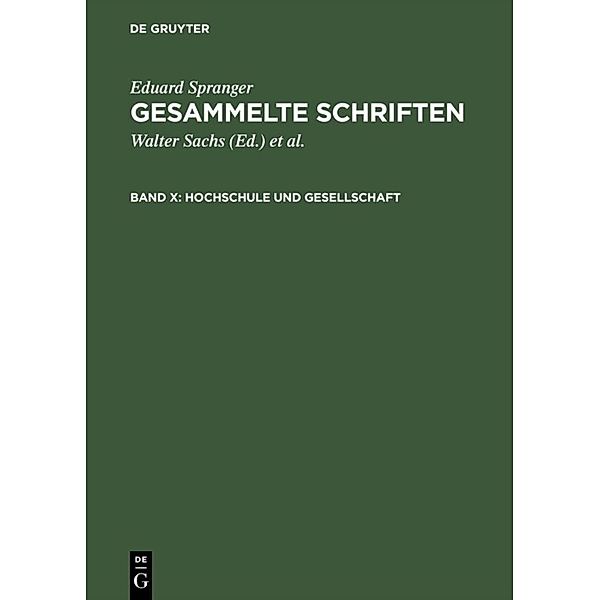 Eduard Spranger: Gesammelte Schriften / Band X / Hochschule und Gesellschaft, Eduard Spranger