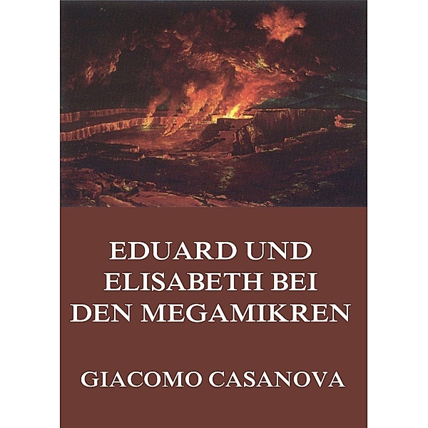 Eduard und Elisabeth bei den Megamikren, Giacomo Casanova