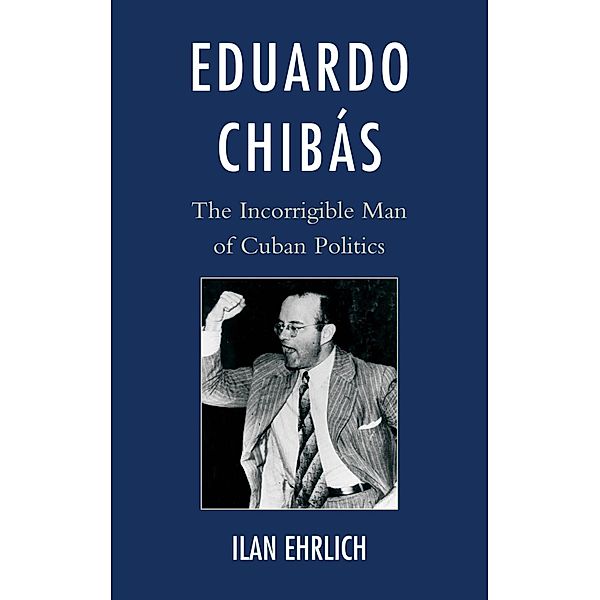 Eduardo Chibás, Ilan Ehrlich
