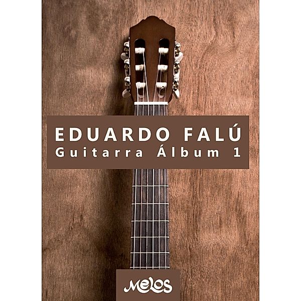 Eduardo Falú guitarra : álbum 1, Eduardo Falú