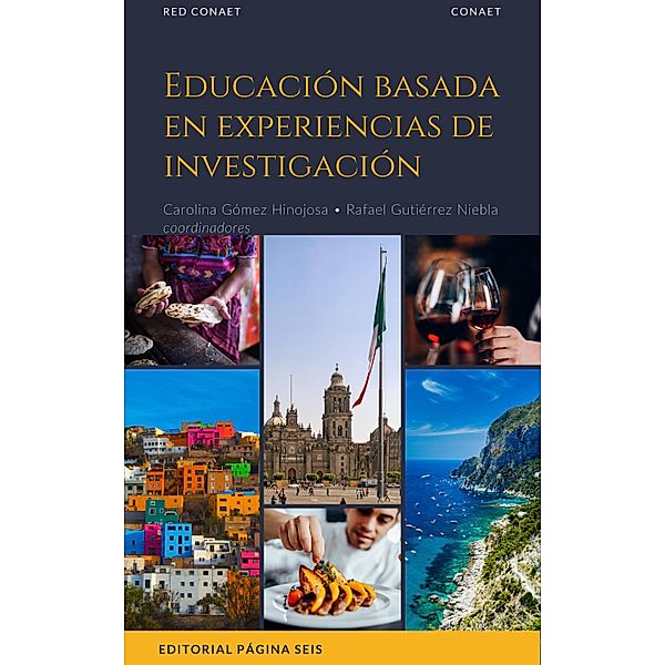 Educación basada en experiencias de investigación, Carolina Gómez Hinojosa, Rafael Gutiérrez Niebla