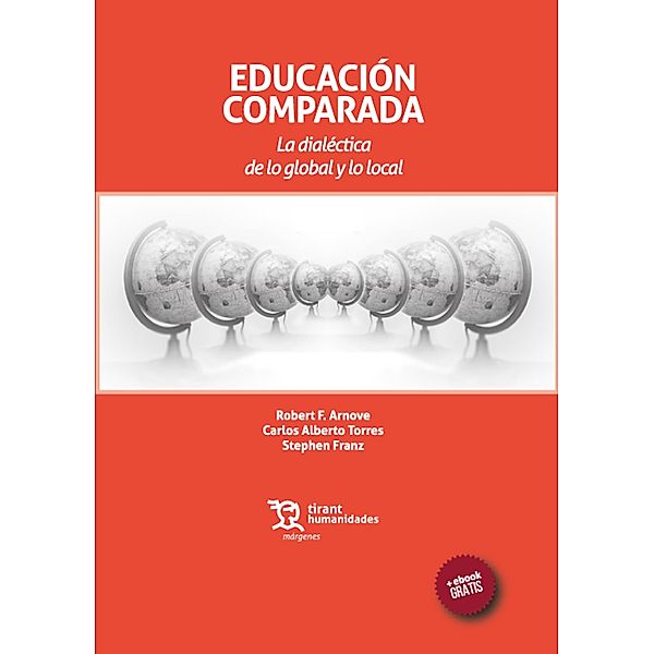 Educación Comparada, Robert F. Arnovel, Carlos Alberto Torres, Franz Stephen