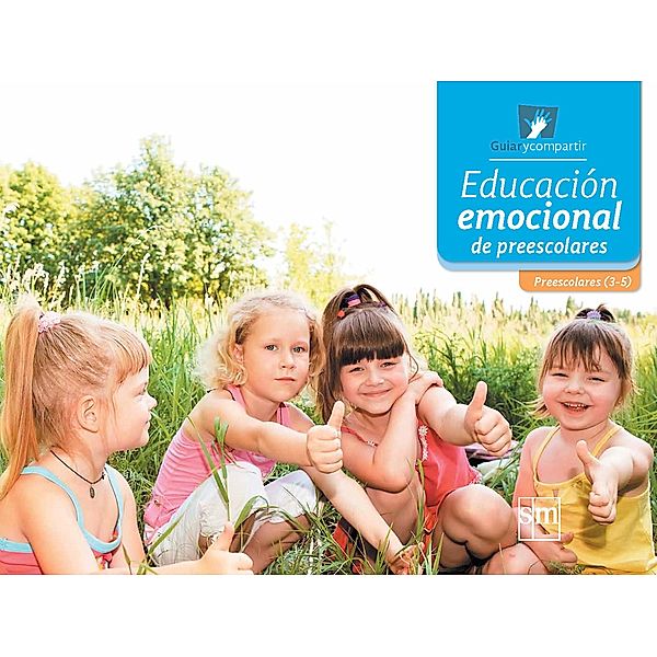 Educación emocional de preescolares / Guiar y compartir, Matilde de Campoamor