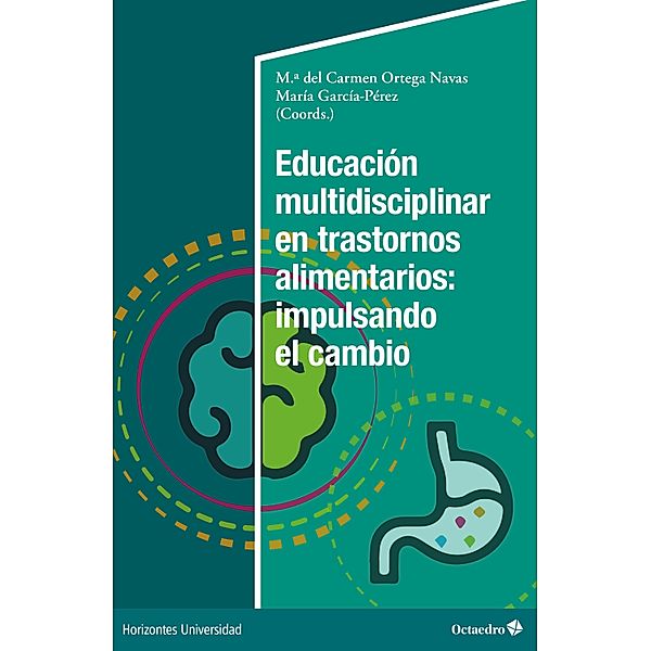 Educación multidisciplinar en trastornos alimentarios: impulsando el cambio / Horizontes Universidad