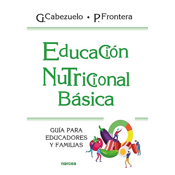 Educación nutricional básica / Educación Hoy Bd.226, Gloria Cabezuelo, Pedro Frontera