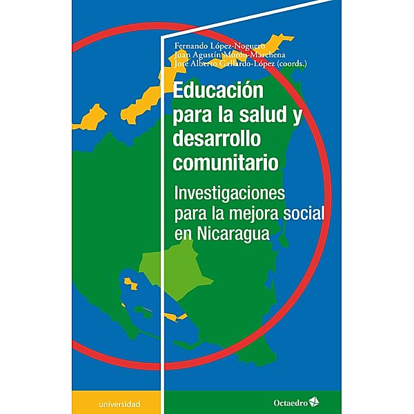 Educación para la salud y desarrollo comunitario / Universidad, Fernando López Noguero, Juan Agustín Morón Marchena, José Alberto Gallardo López