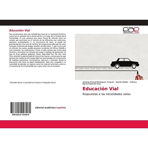 Educación Vial, Antonio Manuel Rodríguez Sanjuán, Noelia Villalba, Zahara María Palomino Ruiz