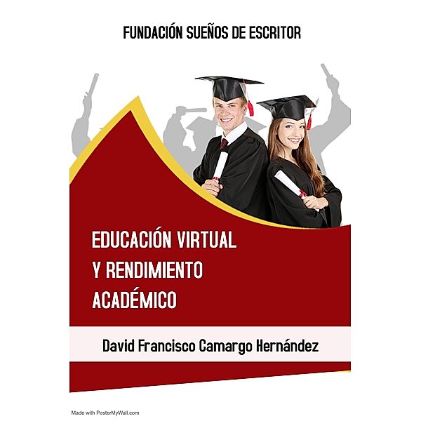 Educación Virtual y Rendimiento Académico, David Francisco Camargo Hernández