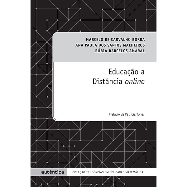 Educação a Distância online, Ana Paula dos Santos Malheiros, Marcelo Carvalho de Borba, Rúbia Barcelos Amaral Zulatto