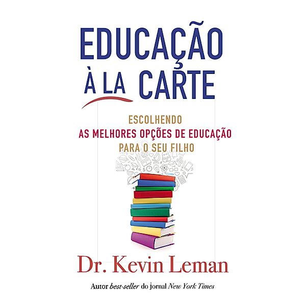 Educação à La Carte, Kevin Leman