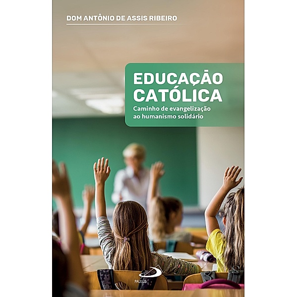 Educação Católica, Dom Antônio de Assis Ribeiro