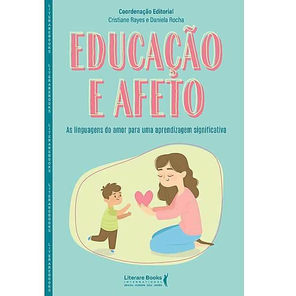 Educação e afeto, Cristiane Rayes, Daniela Rocha
