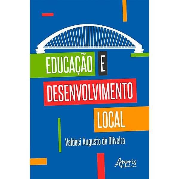 Educação e Desenvolvimento Local, Valdeci Augusto de Oliveira