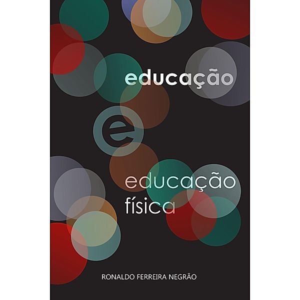 Educação e educação física, Ronaldo Negrao