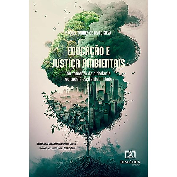 Educação e Justiça Ambientais no fomento da cidadania voltada à sustentabilidade, Raquel Torres de Brito Silva