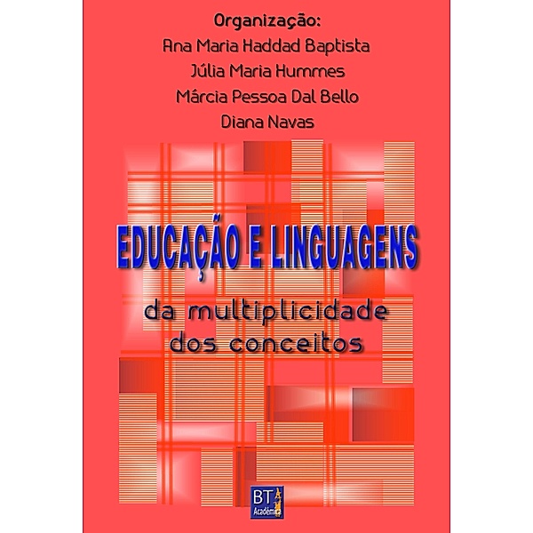 Educação e Linguagens, Ana Maria Haddad Baptista, Júlia Maria Hummes, Márcia Pessoa Dal Bello, Diana Navas
