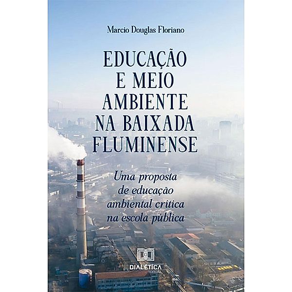 Educação e Meio Ambiente na Baixada Fluminense, Marcio Douglas Floriano