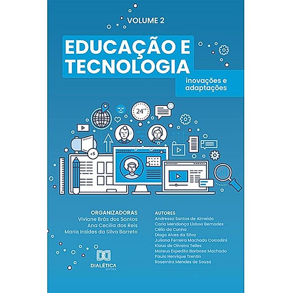 Educação e tecnologia, Viviane Brás dos Santos, Ana Cecilia dos Reis, Maria Iraídes da Silva Barreto