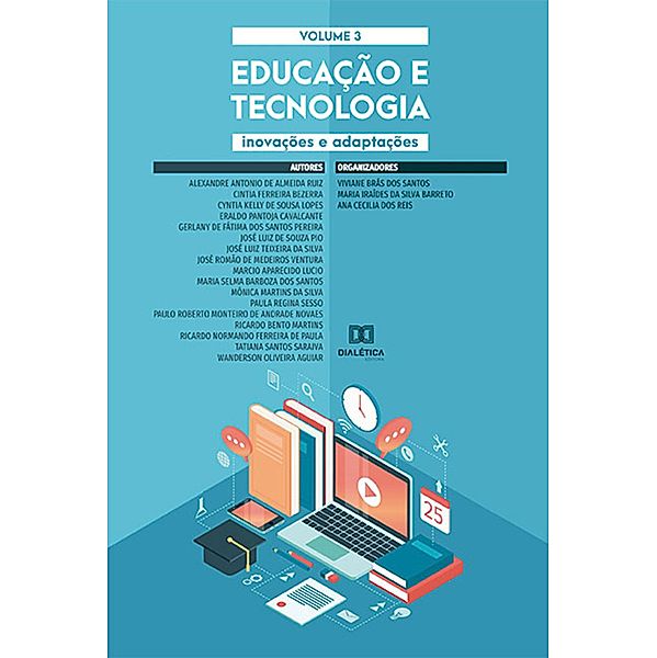 Educação e tecnologia, Viviane Brás dos Santos, Maria Iraídes da Silva Barreto, Ana Cecilia dos Reis