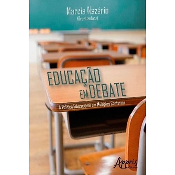 Educação em Debate: A Política Educacional em Múltiplos Contextos, Marcia Nazário