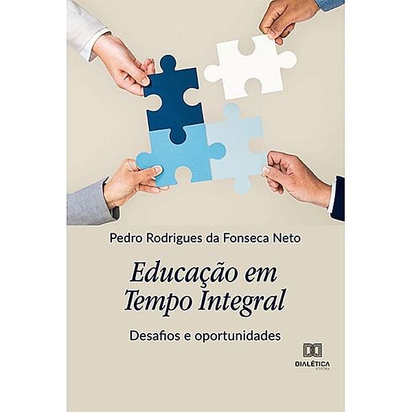 Educação em Tempo Integral, Pedro Rodrigues da Fonseca Neto