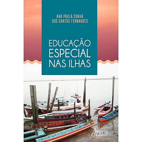 Educação Especial nas Ilhas, Ana Paula Cunha dos Santos Fernandes
