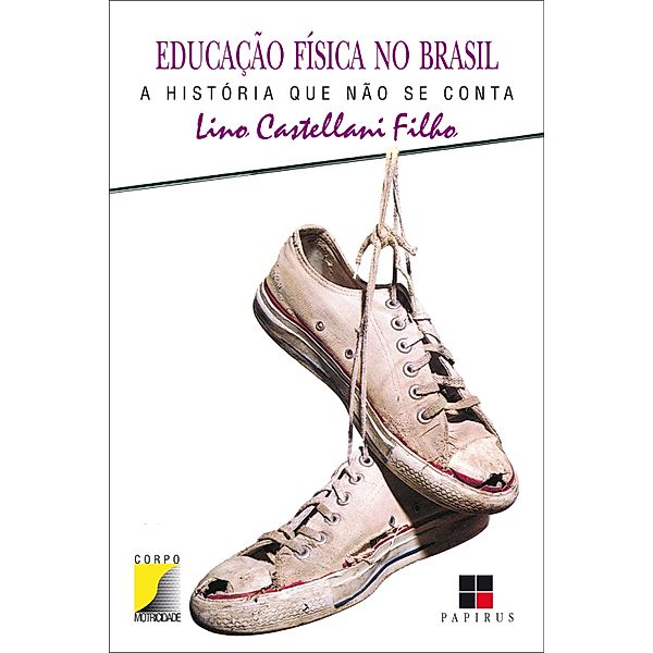 Educação física no Brasil, Lino Castellani Filho