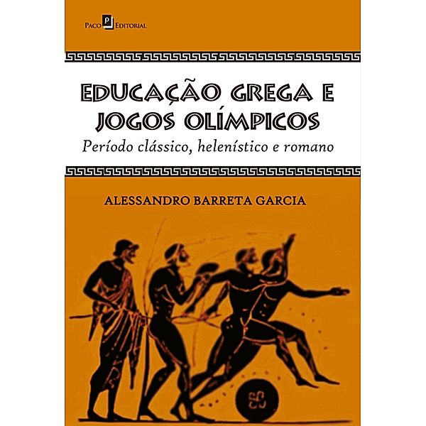 Educação grega e jogos olímpicos, Alessandro Barreta Garcia