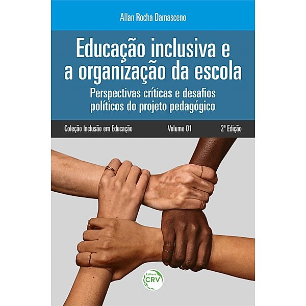 Educação inclusiva e a organização da escola, Allan Rocha Damasceno