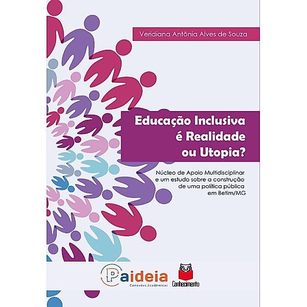 Educação inclusiva é realidade ou utopia?, Veridiana Antônia Alves de Souza
