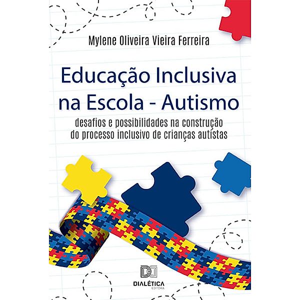 Educação Inclusiva na Escola - Autismo, Mylene Oliveira Vieira Ferreira