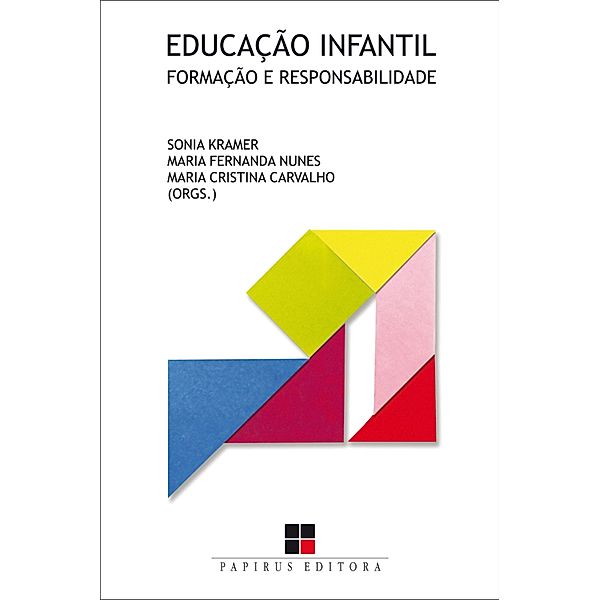 Educação infantil, Sonia Kramer, M. F. Nunes, M. C. Carvalho