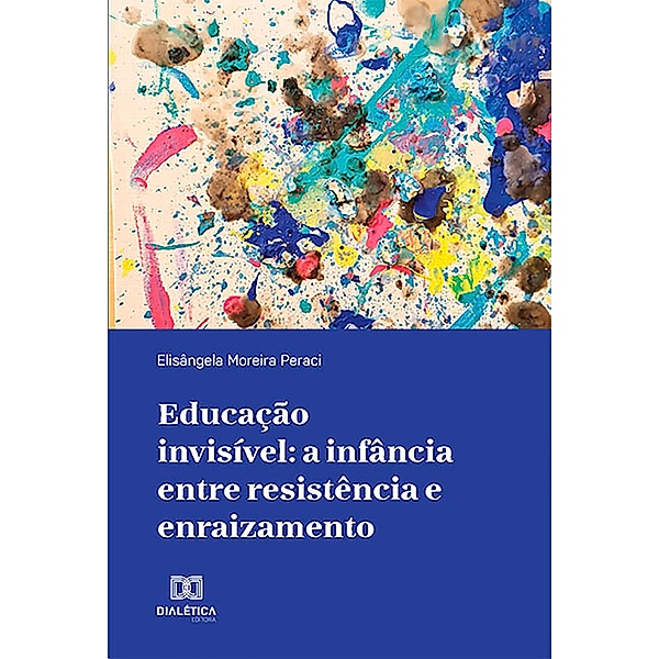 Educação invisível, Elisângela Moreira Peraci