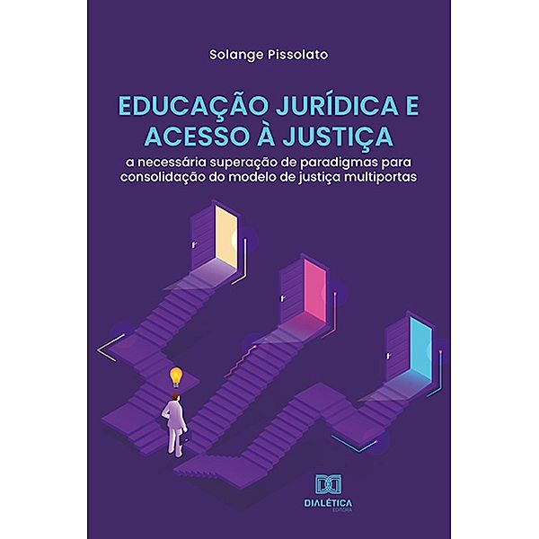 Educação Jurídica e Acesso à Justiça, Solange Pissolato