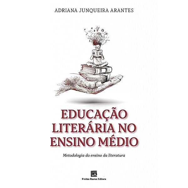 Educação Literária no Ensino Médio, Adriana Junqueira Arantes