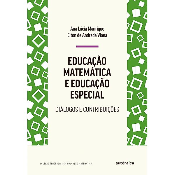 Educação matemática e educação especial, Ana Lúcia Manrique, Elton de Andrade Viana