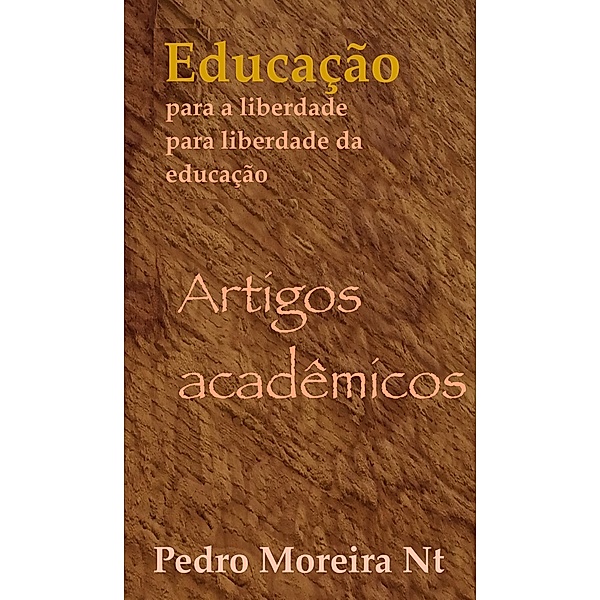 Educação para a liberdade, Pedro Moreira Nt