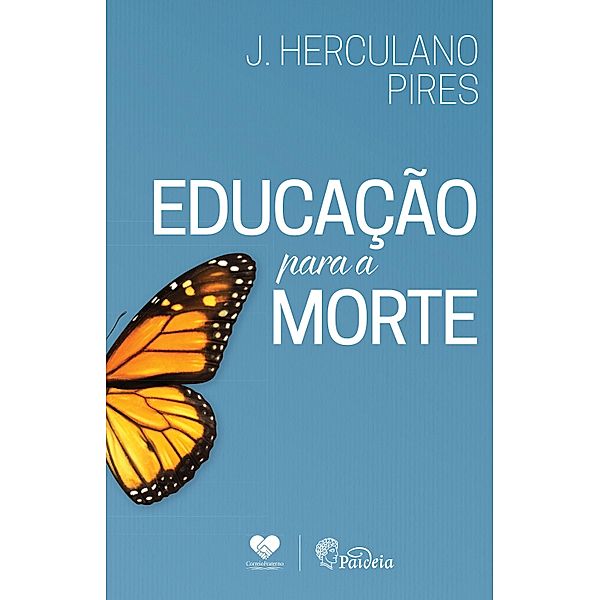 Educação para a morte, J. Herculano Pires