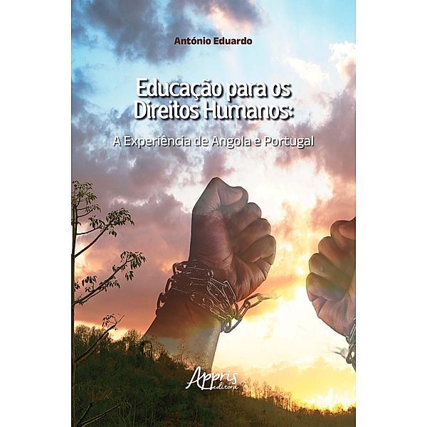 Educação para os Direitos Humanos: A Experiência de Angola e de Portugal, António Eduardo