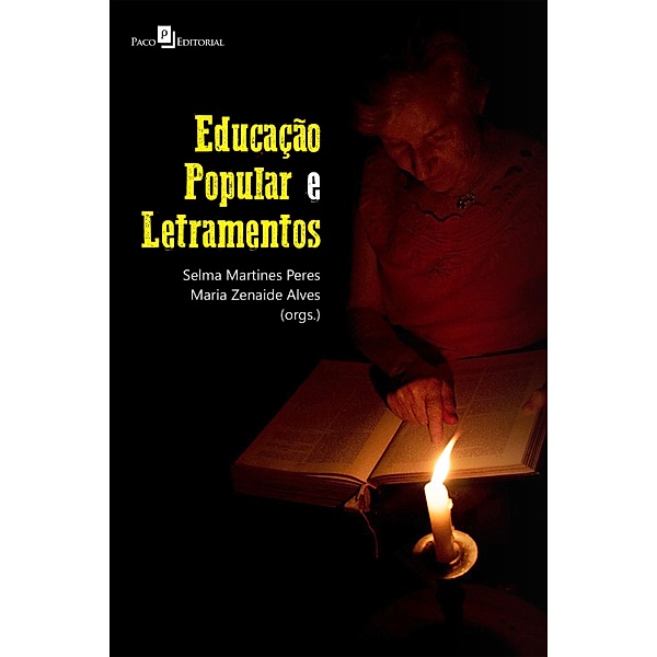 Educação popular e letramentos, Selma Martines Peres, Maria Zenaide Alves
