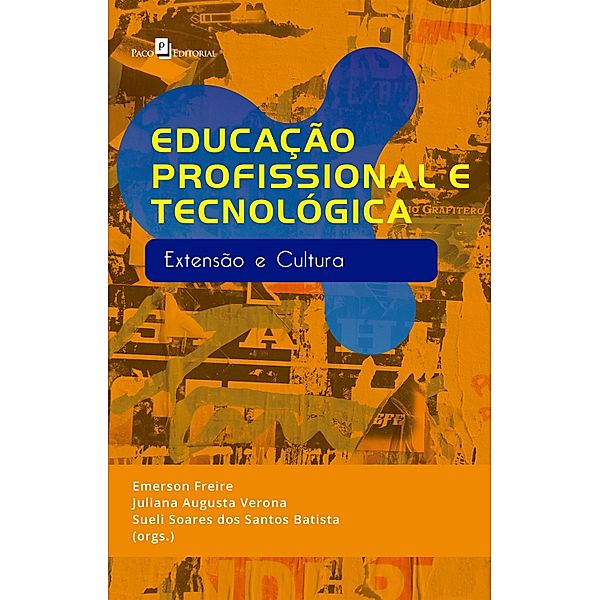 Educação Profissional e Tecnológica, Emerson Freire