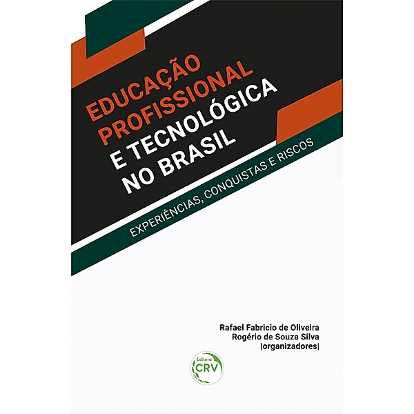 Educação profissional e tecnológica no Brasil, Rafael Fabricio de Oliveira, Rogério de Souza Silva