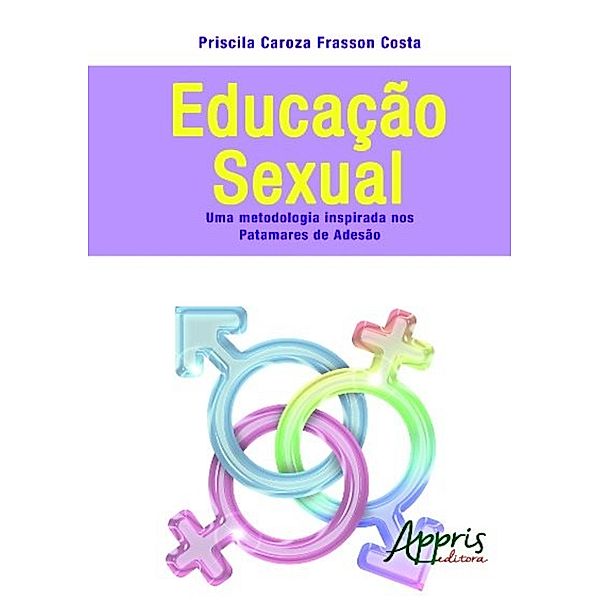 Educação sexual / Direitos Humanos e Inclusão - Educação e Direitos Humanos, Priscila Caroza Frasson Costa