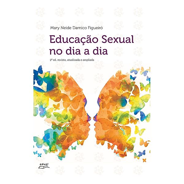 Educação Sexual no dia a dia, Mary Neide Damico Figueiró