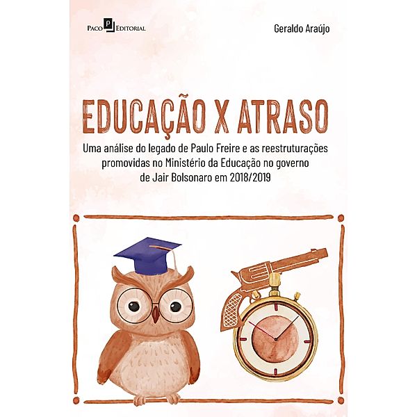 Educação x Atraso, Geraldo Araújo