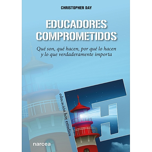 Educadores comprometidos / Educación Hoy Estudios Bd.152, Christopher Day